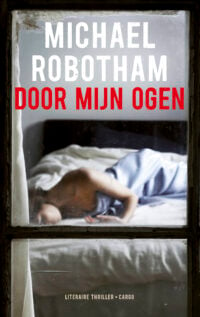 Door mijn ogen - Michael Robotham