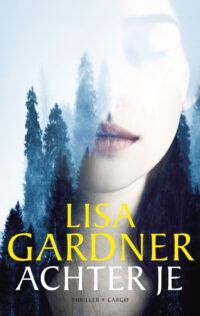 Achter je - Lisa Gardner