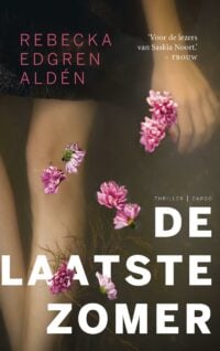 De laatste zomer - Rebecka Edgren Aldén