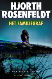 Het familiegraf - Hjorth Rosenfeldt