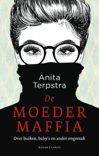 De moedermaffia - Anita Terpstra