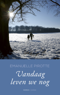 Vandaag leven we nog - Emmanuelle Pirotte