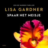 Spaar het meisje - Lisa Gardner