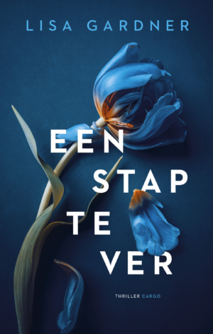 Een stap te ver - Lisa Gardner