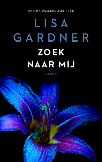 Zoek naar mij - Lisa Gardner