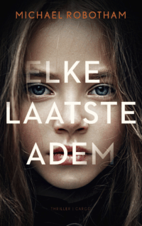 Elke laatste adem - Michael Robotham