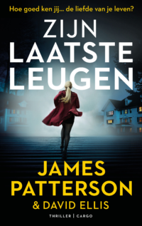 Zijn laatste leugen - James Patterson
