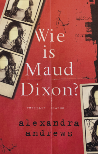 Wie is Maud Dixon? - Alexandra Andrews