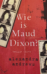 Wie is Maud Dixon?