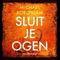 Sluit je ogen - Michael Robotham