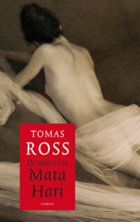 De tranen van Mata Hari - Tomas Ross