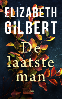 De laatste man - Elizabeth Gilbert