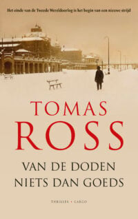 Van de doden niets dan goeds - Tomas Ross