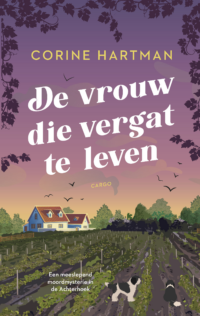 De vrouw die vergat te leven - Corine Hartman