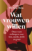 Wat vrouwen willen