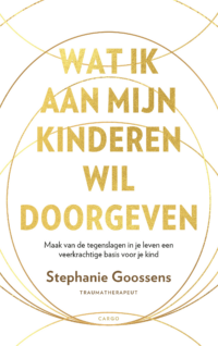 Wat ik aan mijn kinderen wil doorgeven - Stephanie Goossens