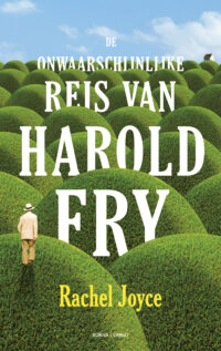De onwaarschijnlijke reis van Harold Fry - Rachel Joyce