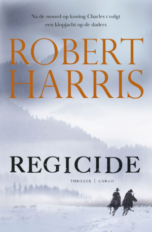 Regicide - Robert Harris