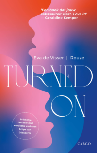 Turned on - Eva de Visser